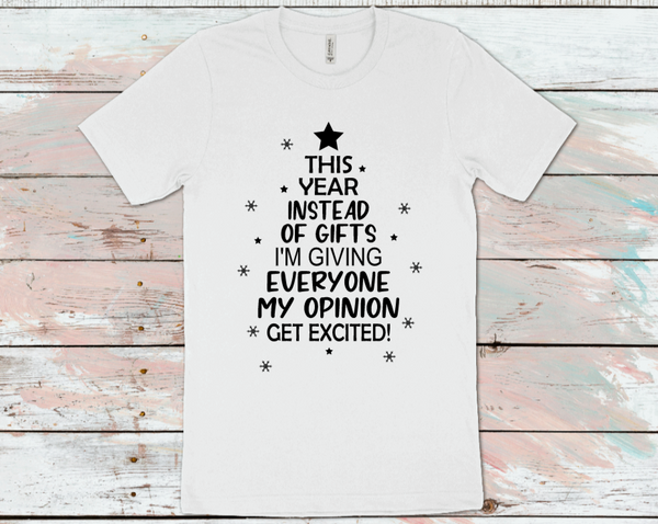 My Opinion T-Shirt